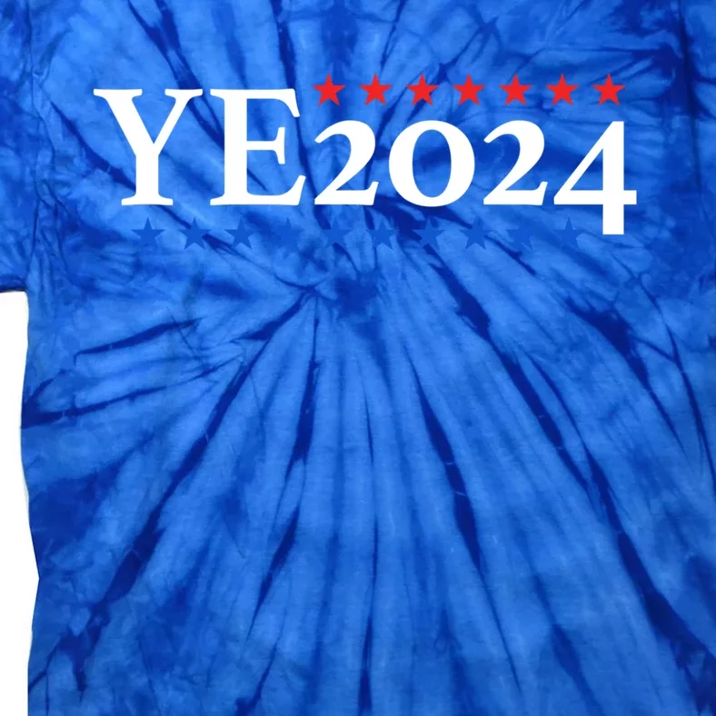 Ye2024 President Election Vote Donald Trump 2024 Meaningful Gift Tie-Dye T-Shirt