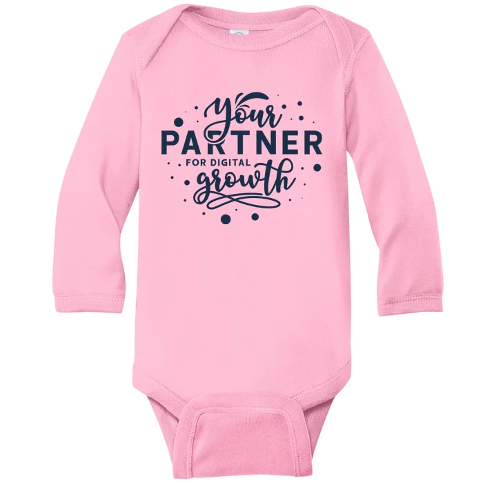 Your Partner For Digital Growth Baby Long Sleeve Bodysuit