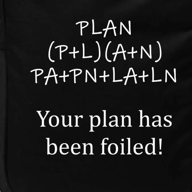 Your Plan Has Been Foiled Funny Math Impact Tech Backpack