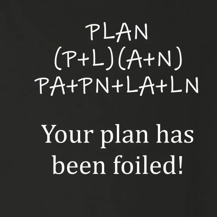 Your Plan Has Been Foiled Funny Math Toddler Long Sleeve Shirt