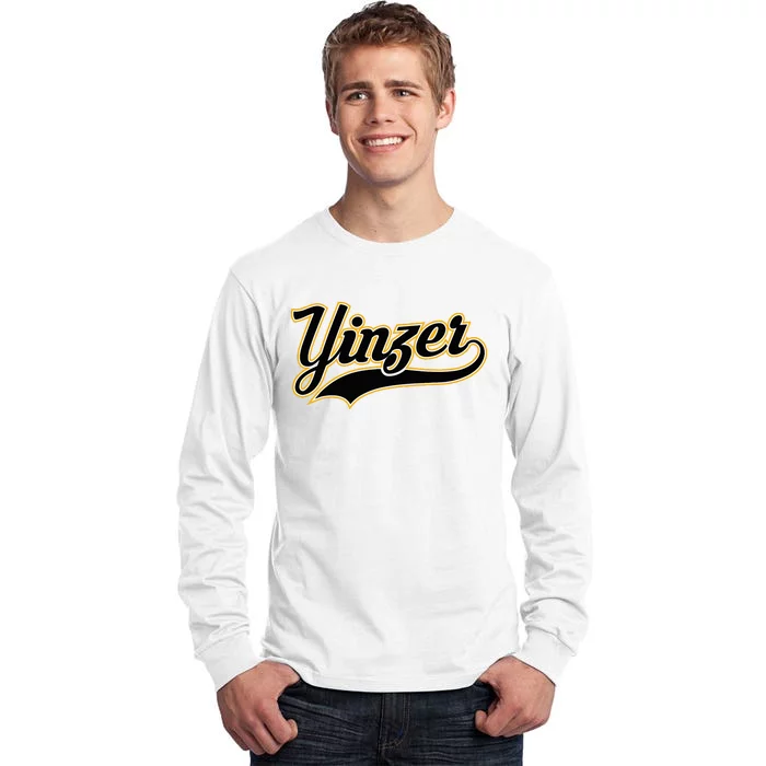 Yinzer Pittsburghese Pittsburgh Pennsylvania Jagoff Pride Tall Long Sleeve T-Shirt