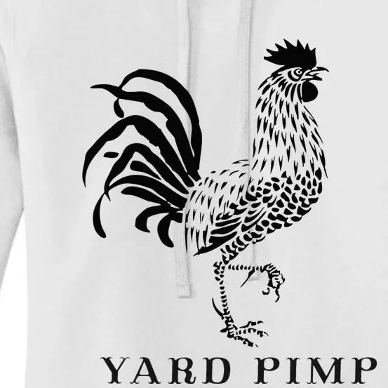 Yard Pimp Rooster King Of The Barnyard Women's Pullover Hoodie