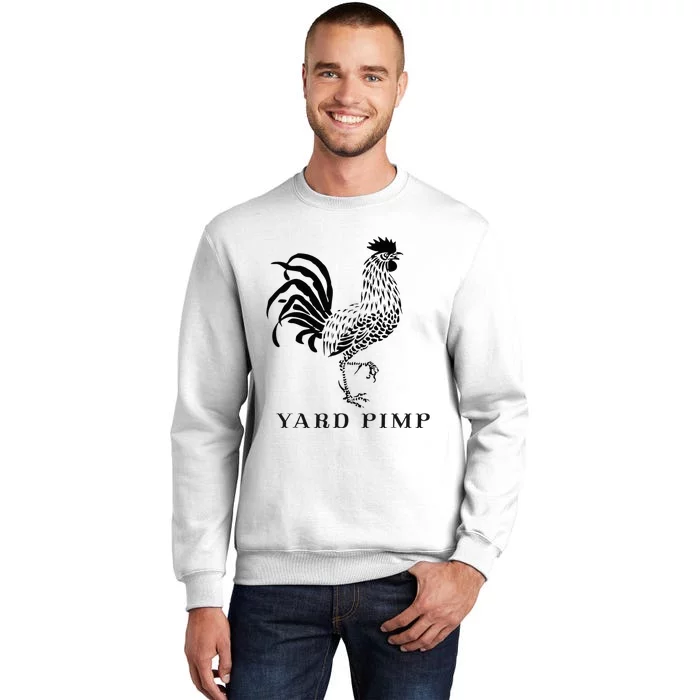 Yard Pimp Rooster King of the Barnyard Sweatshirt