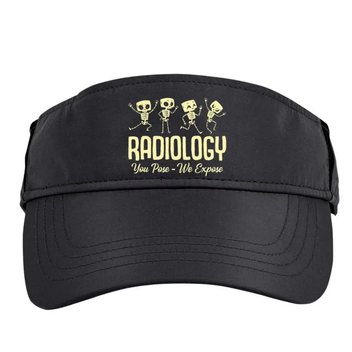 You Pose We Expose Radiology Dancing Skeleton Xray Rad Tech Adult Drive Performance Visor