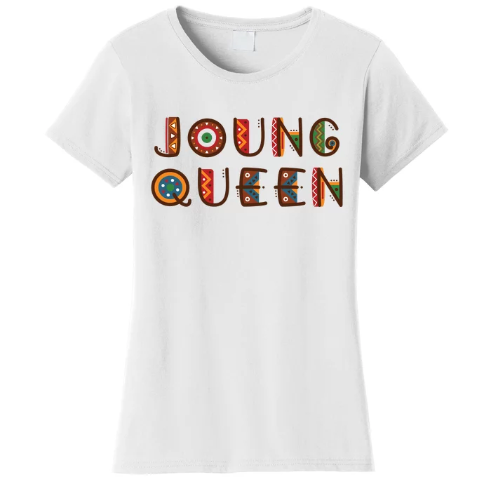 Young Black Queen Black History Juneteenth Women's T-Shirt