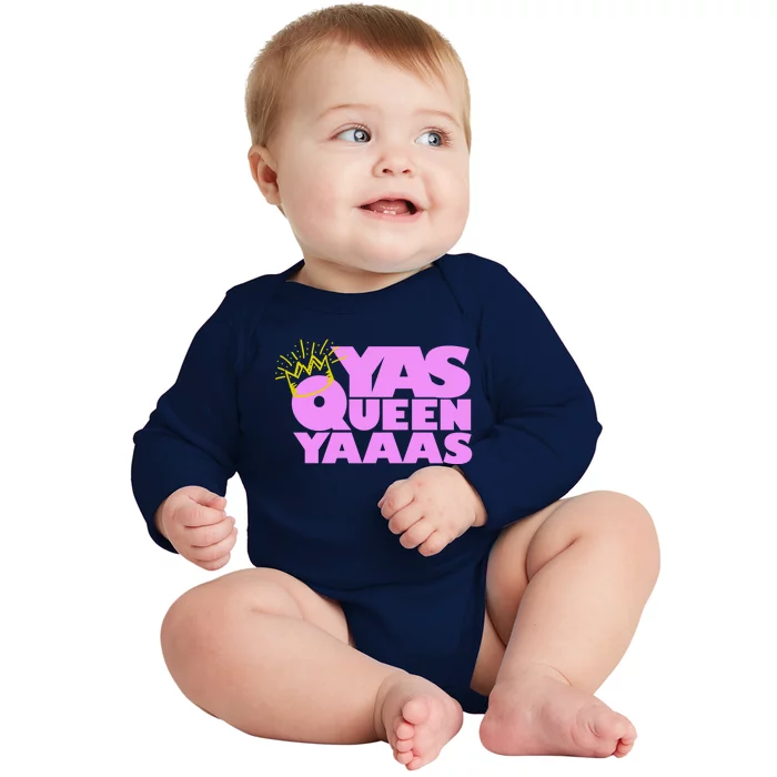 Yas Queen Gift With Crown Hip Lgbtq Gift Baby Long Sleeve Bodysuit