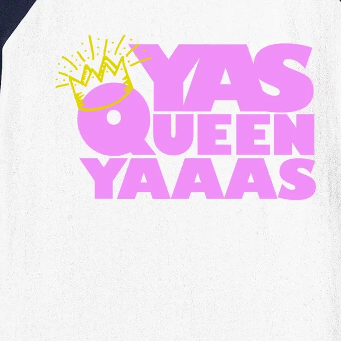 Yas Queen Gift With Crown Hip Lgbtq Gift Baseball Sleeve Shirt