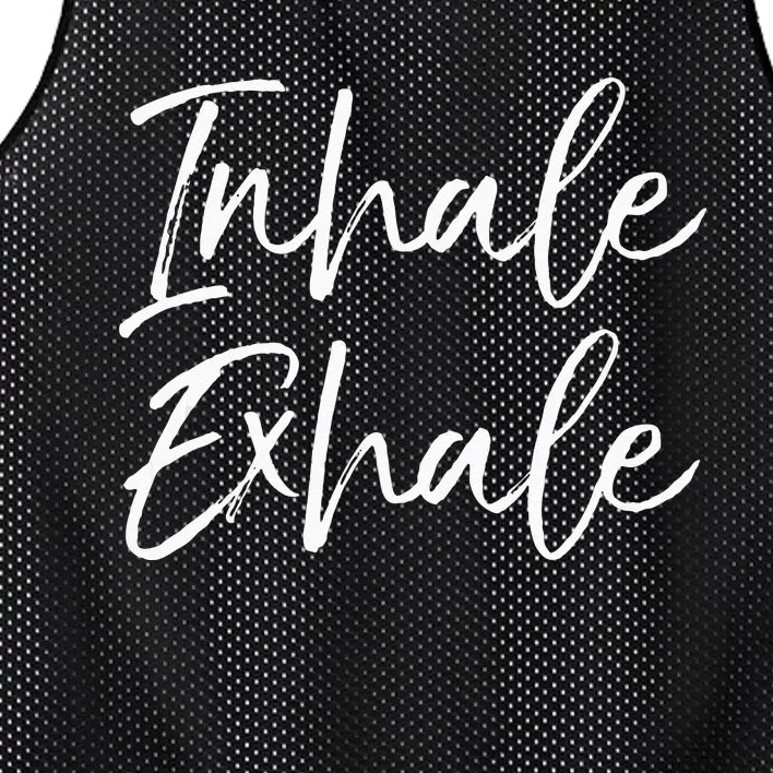 Yoga Quote Gift For Women Cute Yoga Saying Inhale Exhale Mesh Reversible Basketball Jersey Tank