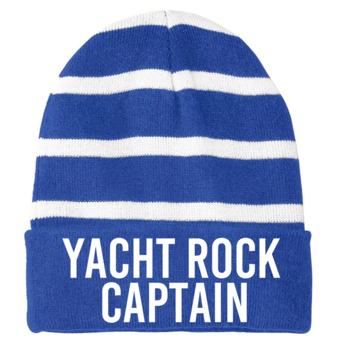 Yacht Rock Captain Funny Boat Sailor Party Gift Idea Gift Striped Beanie with Solid Band