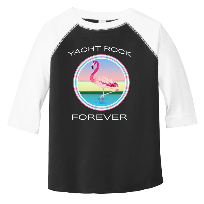 Yacht Rock Forever 80s Retro Style Toddler Fine Jersey T-Shirt