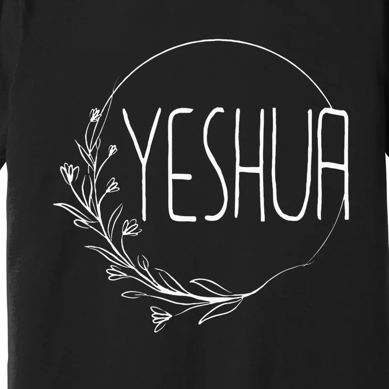 Yeshua Religious Hebrew Christian Jesus Faith Judah Half Premium T-Shirt