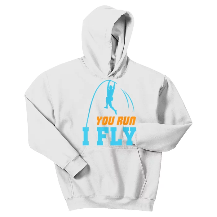 You Run I Fly Cool Pole Vault Polevault Jump Jumper Athlete Kids Hoodie