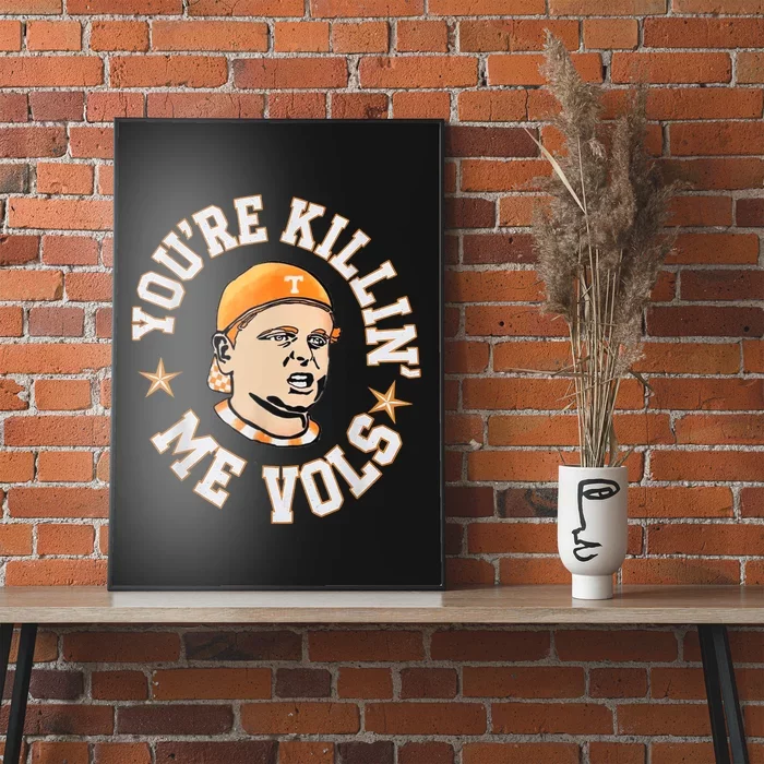 You Re Killing Me Vols Poster