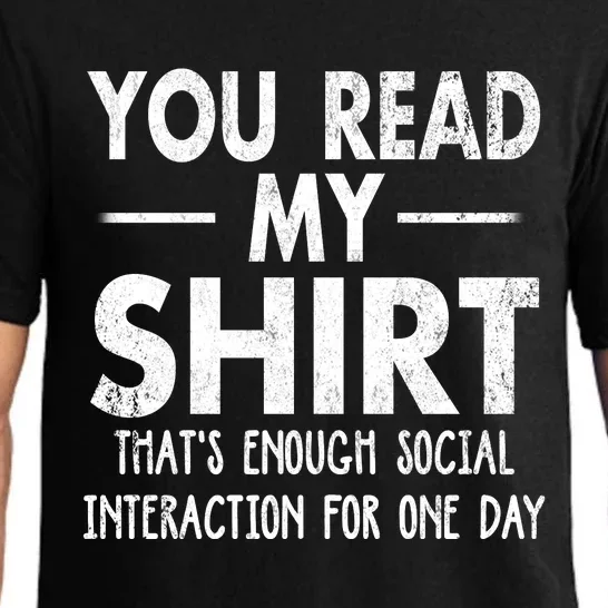 You Read My Shir T Thats Enough Social Interaction For One Day Novelty Sarcastic Pajama Set