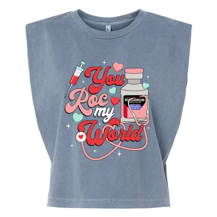 You Roc My World Nurse Valentine Day Er Icu Nicu Rn Nurse Garment-Dyed Women's Muscle Tee