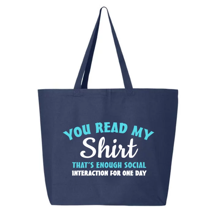 You Read My Gift That's Enough Social Interaction Cute Gift 25L Jumbo Tote