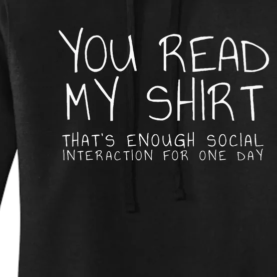 You Read My Thats Enough Interaction For One Day Women's Pullover Hoodie