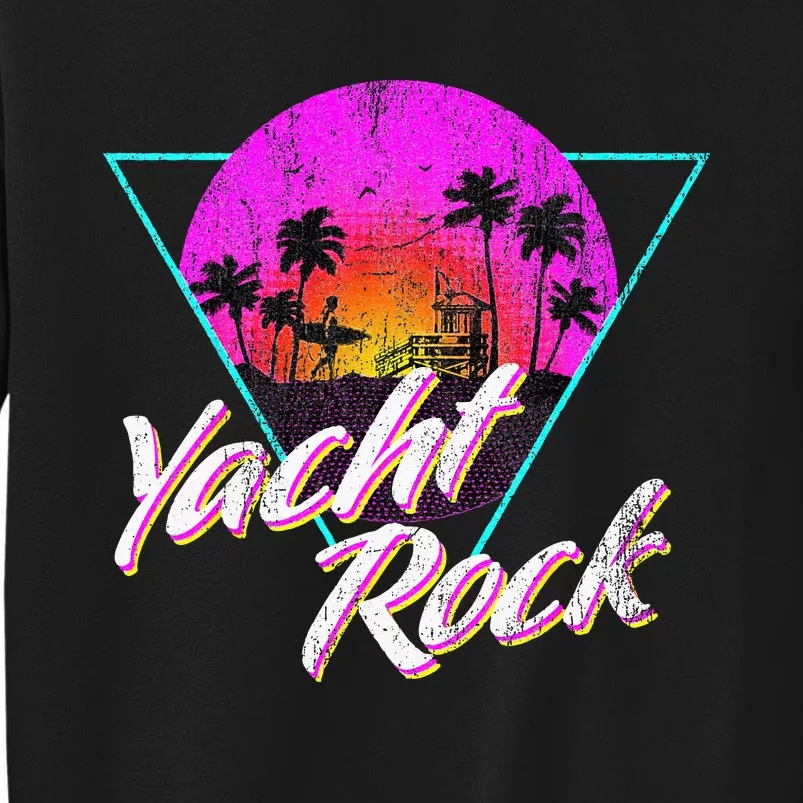 Yacht Rock Party Boat Drinking Beach Tall Sweatshirt