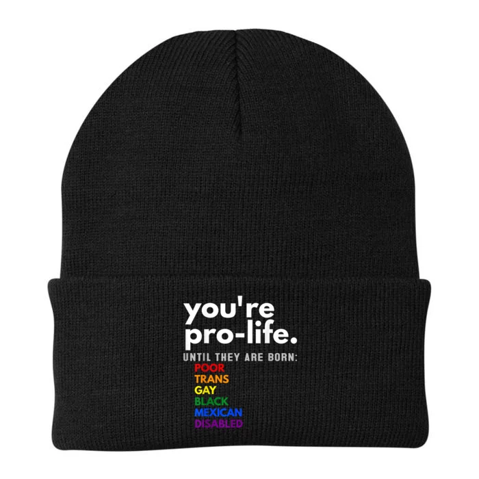 You Re Prolife Until They Are Born Poor Gay Lgbt Knit Cap Winter Beanie