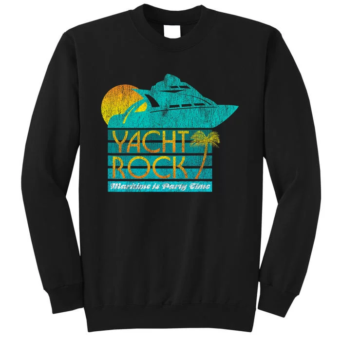 Yacht Rock Party Boat Drinking Maritime Tall Sweatshirt