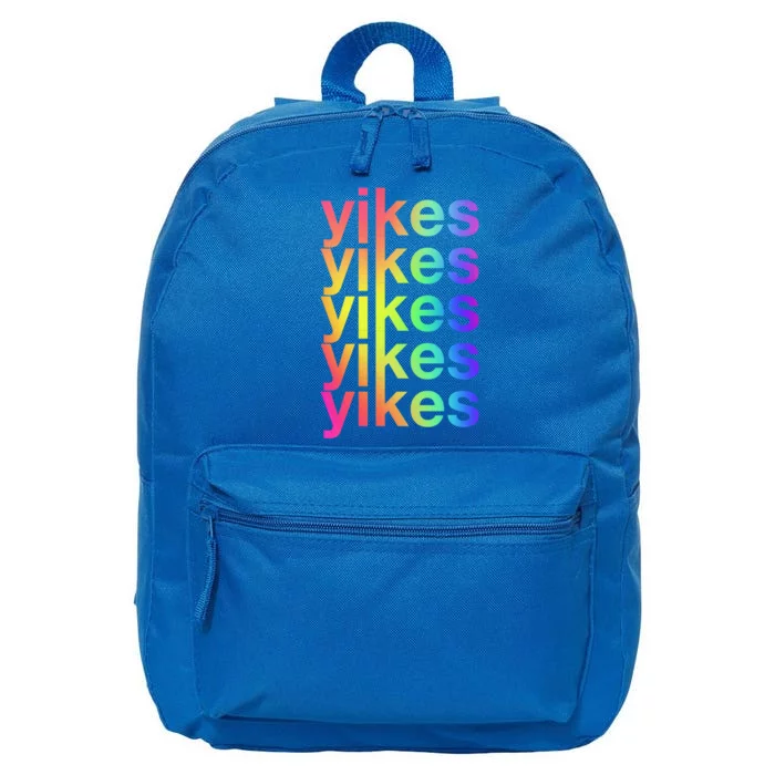 Yikes Rainbow Slang Sassy Humor Lgbtq Colorful Aesthetic Meaningful Gift 16 in Basic Backpack