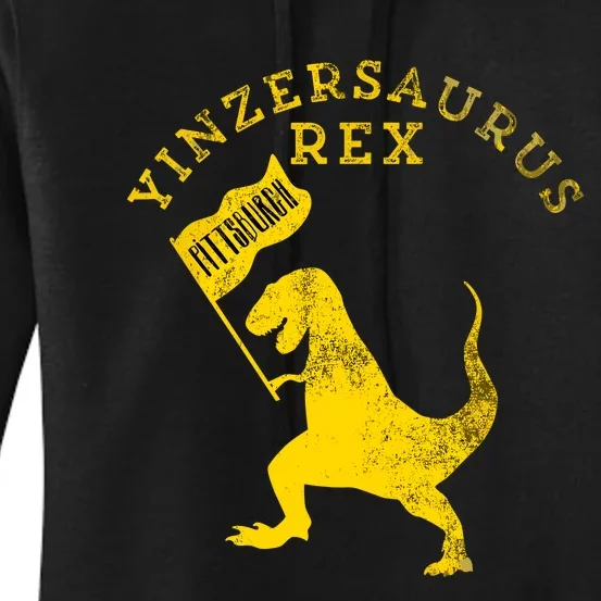 Yinzersaurus Rex Trex Funny Pittsburgh Yinzer Dinosaur Gift Women's Pullover Hoodie