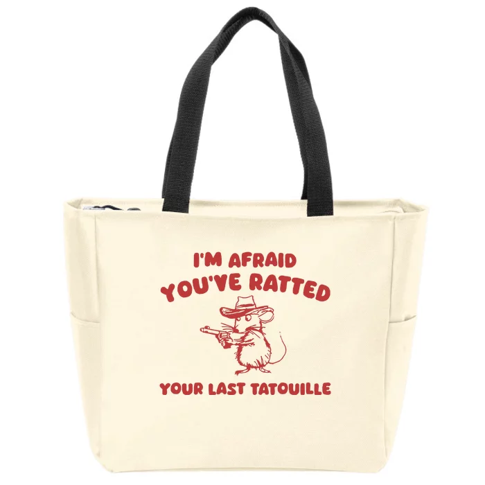 YouVe Ratedd Your Last Tatouille Zip Tote Bag