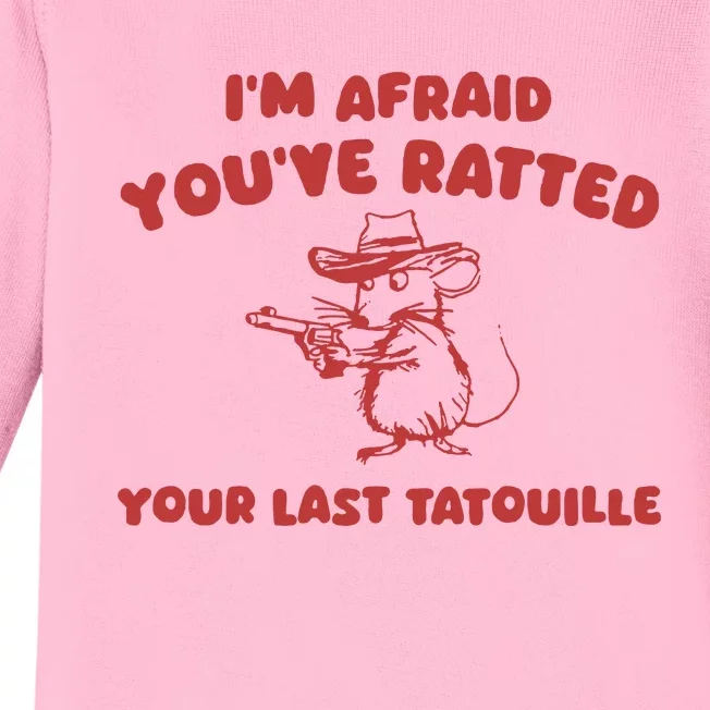 YouVe Ratedd Your Last Tatouille Baby Long Sleeve Bodysuit