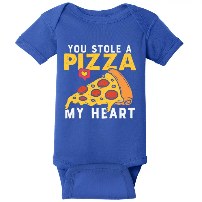 You Stole A Piece Of My Heart Pizza Lovers Funny Couples Meaningful Gift Baby Bodysuit