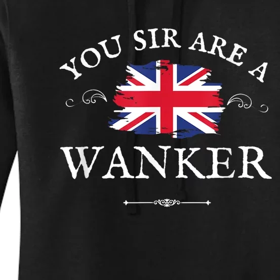 You Sir Are A Wanker Funny British Uk Gb Union Jack Women's Pullover Hoodie