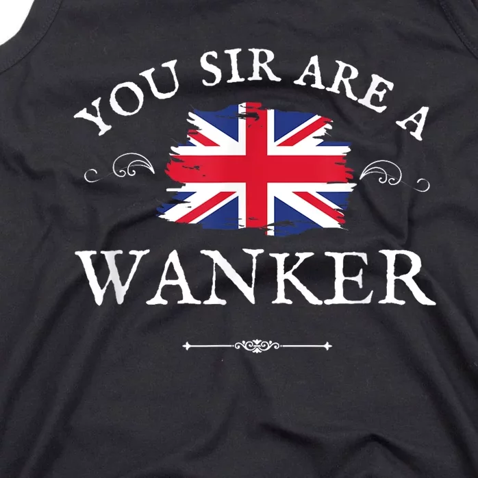 You Sir Are A Wanker Funny British Uk Gb Union Jack Tank Top