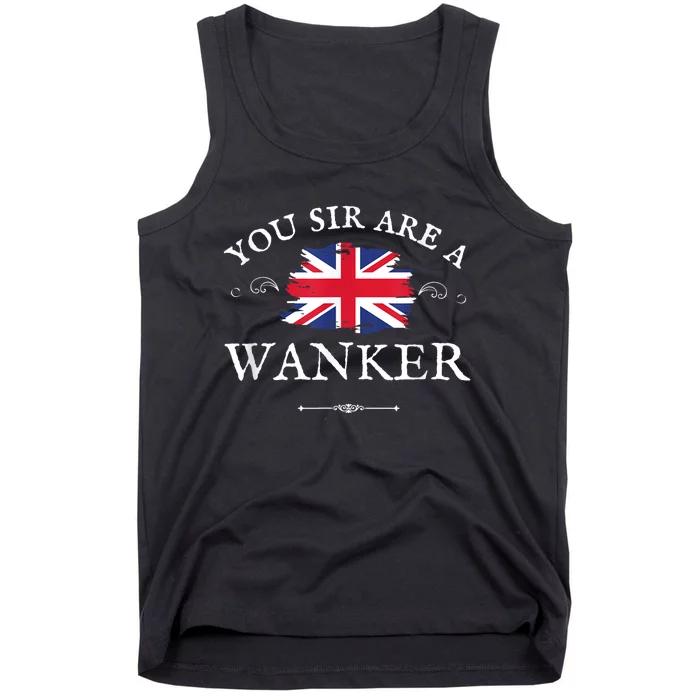 You Sir Are A Wanker Funny British Uk Gb Union Jack Tank Top