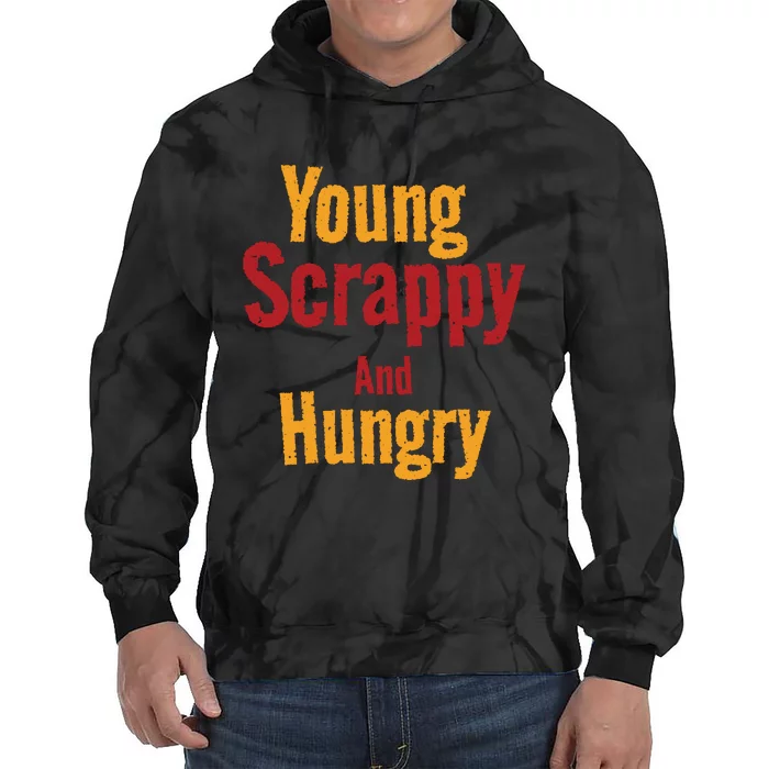 Young Scrappy And Hungry Tie Dye Hoodie