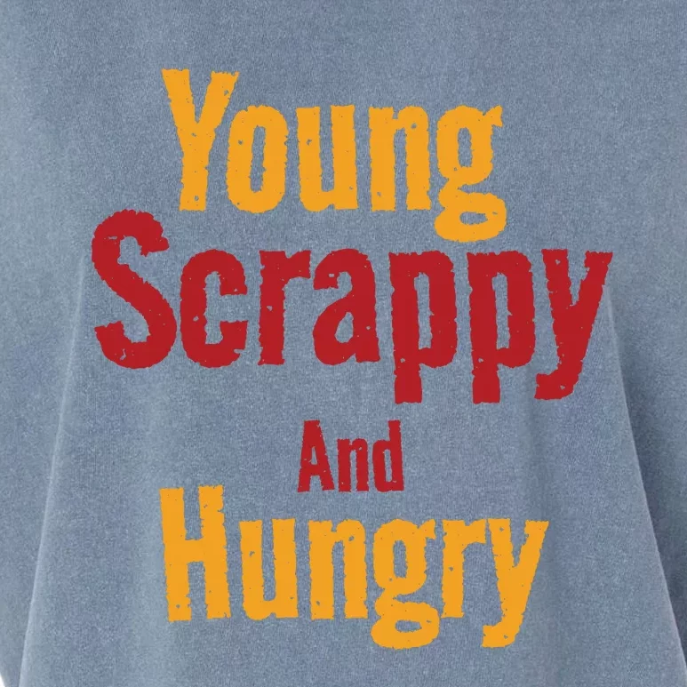 Young Scrappy And Hungry Garment-Dyed Women's Muscle Tee