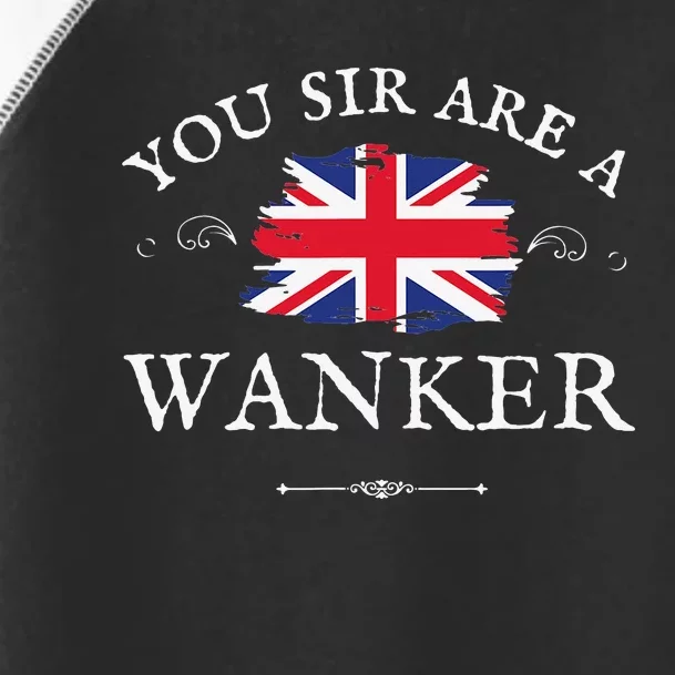 YOU SIR ARE A WANKER FUNNY BRITISH UK GB UNION JACK FLAG Toddler Fine Jersey T-Shirt