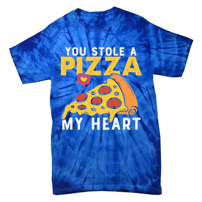 You Stole A Piece Of My Heart Pizza Lovers Funny Couples Gift Tie-Dye T-Shirt