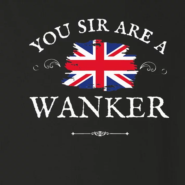 You Sir Are A Wanker Funny British Uk Gb Union Jack Flag Toddler Long Sleeve Shirt