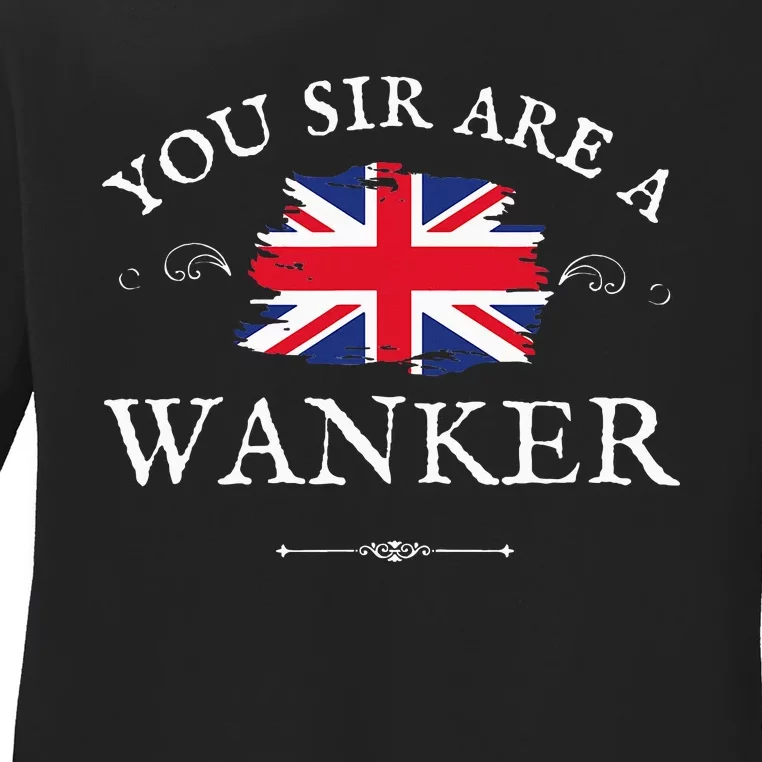 You Sir Are A Wanker Funny British Uk Gb Union Jack Flag Ladies Long Sleeve Shirt