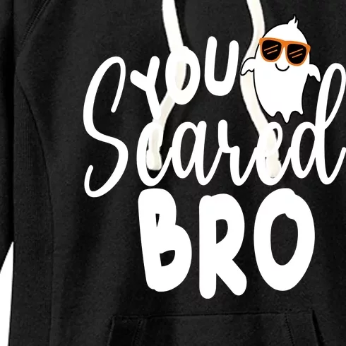 You Scared Bro Funny Halloween Ghost Women's Fleece Hoodie