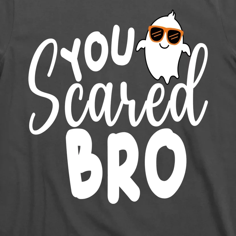 You Scared Bro Funny Halloween Ghost T-Shirt