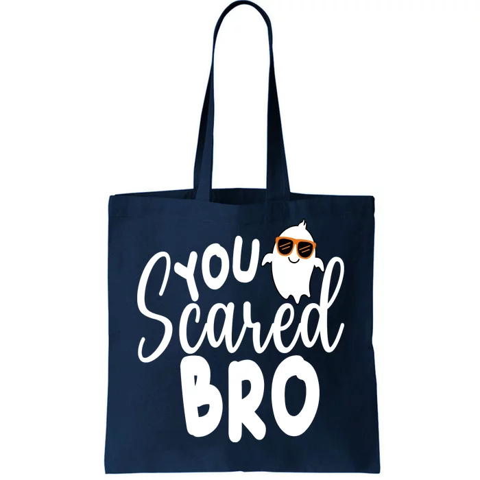 You Scared Bro Funny Halloween Ghost Tote Bag