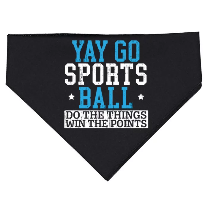 Yay Sports Ball Do The Things Win The Points Sport Player Gift USA-Made Doggie Bandana