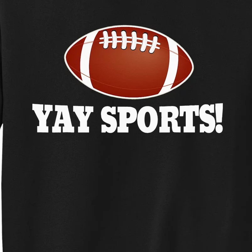 YAY Sports Ball Do the Thing Fan Football Soccer Sweatshirt