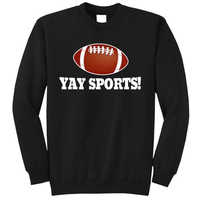 YAY Sports Ball Do the Thing Fan Football Soccer Sweatshirt