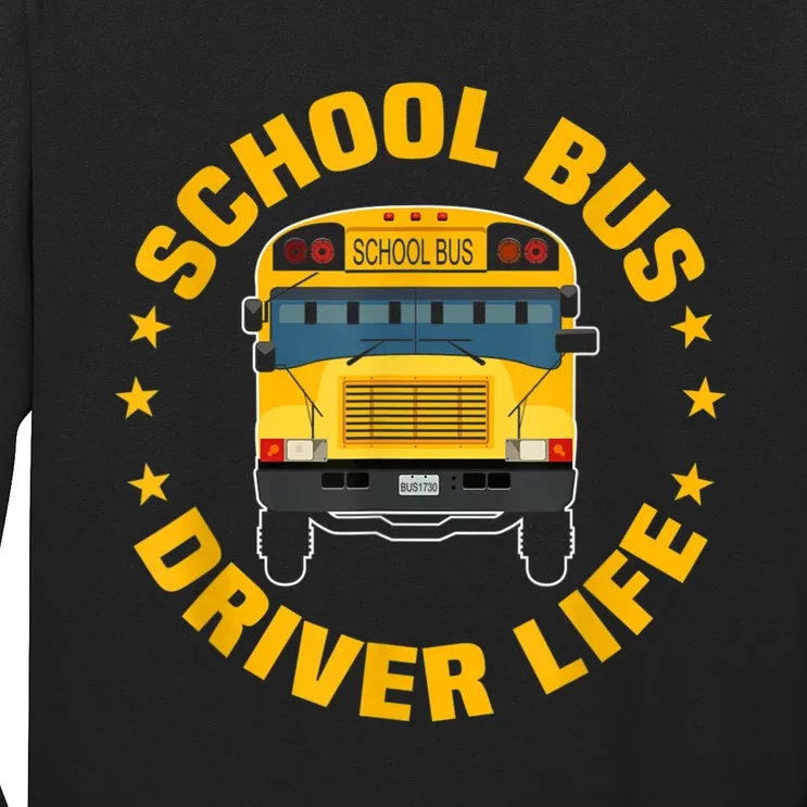 Yellow School Bus Driver Life Long Sleeve Shirt