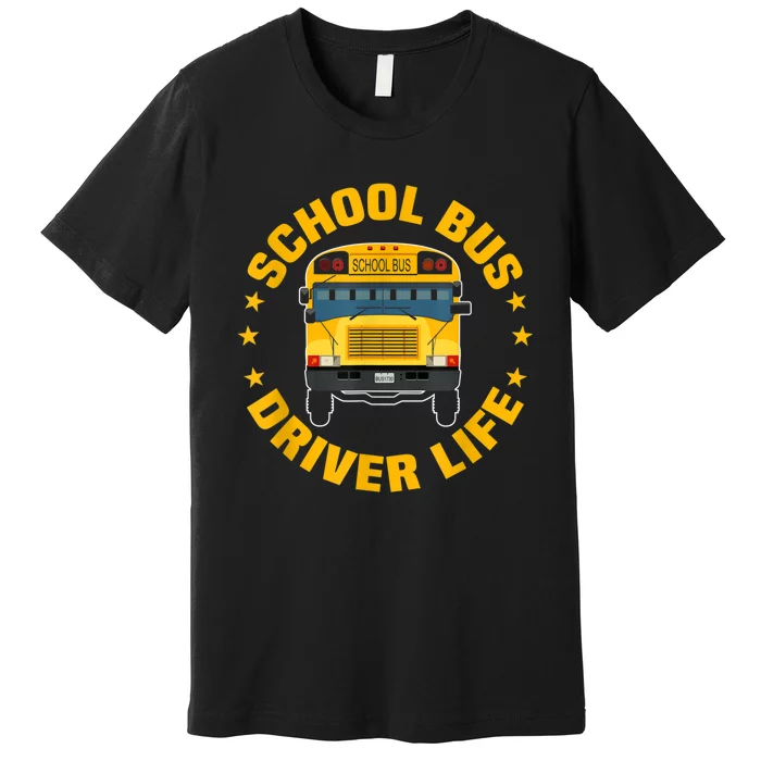 Yellow School Bus Driver Life Premium T-Shirt