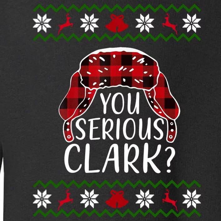 You Serious Cark? Ugly Christmas Sweater Design Toddler Sweatshirt