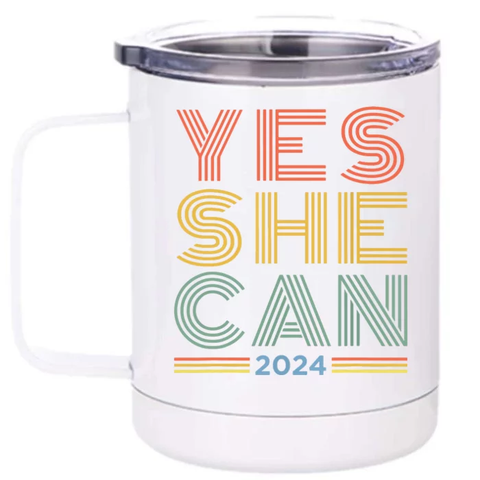 Yes She Can 2024 Kamala Harris For President Election Front & Back 12oz Stainless Steel Tumbler Cup