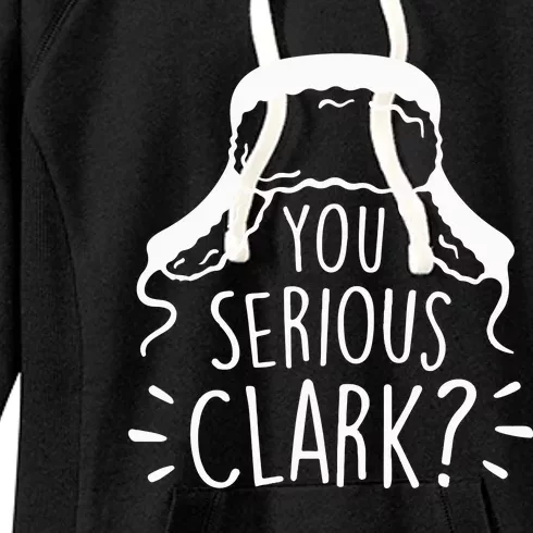 You Serious Clark National Lampoons Christmas Vacation Cousin Eddie Funny Women's Fleece Hoodie