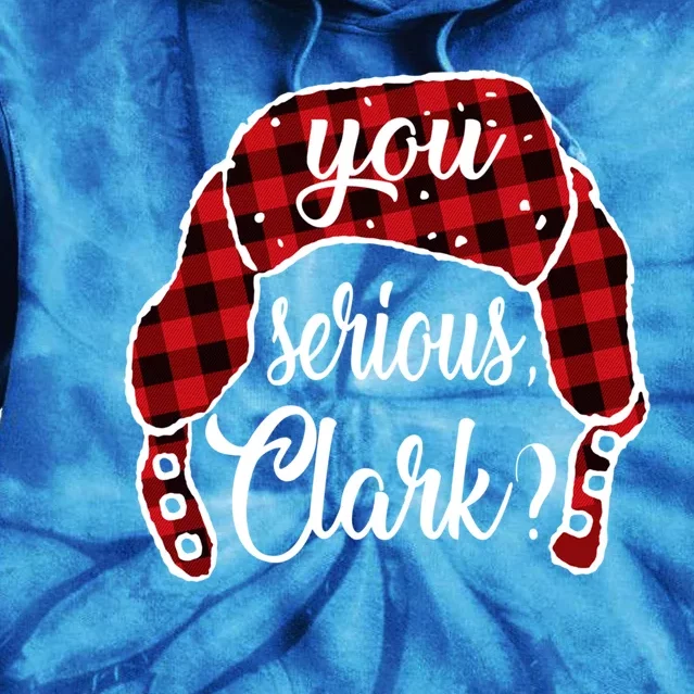 You Serious Clark Christmas Vacation Plaid Red Funny Gift Tie Dye Hoodie